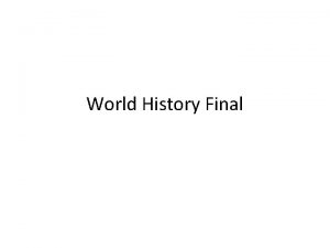 World History Final Prehistory Prehistory before written records