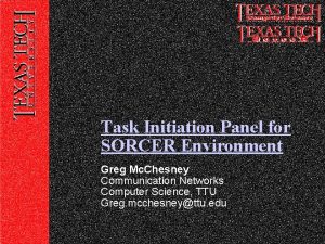 Task Initiation Panel for SORCER Environment Greg Mc