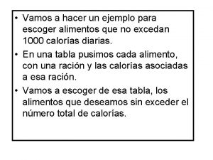 Vamos a hacer un ejemplo para escoger alimentos