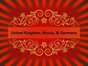 United Kingdom Russia Germany Parliamentary System of the