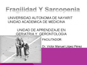 UNIVERSIDAD AUTONOMA DE NAYARIT UNIDAD ACADEMICA DE MEDICINA