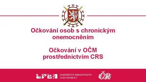 Okovn osob s chronickm onemocnnm Okovn v OM