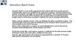 Donation Bank Case Donation Bank is a nonprofit