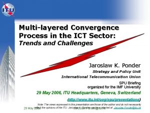 Multilayered Convergence Process in the ICT Sector Trends