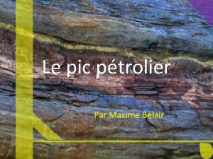 Le pic ptrolier Par Maxime Blair Ptrole Pic