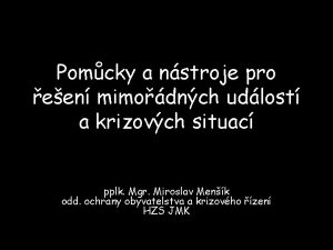 Pomcky a nstroje pro een mimodnch udlost a