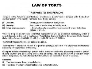 LAW OF TORTS TRESPASS TO THE PERSON Trespass