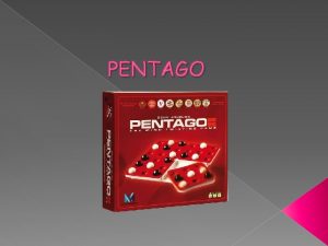 PENTAGO PENTAGO Pentago iki kiilik bir soyut strateji