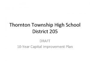 Thornton Township High School District 205 DRAFT 10