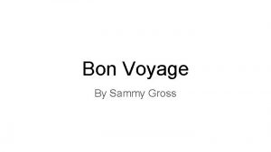 Bon Voyage By Sammy Gross Vacances Destination possibilitis