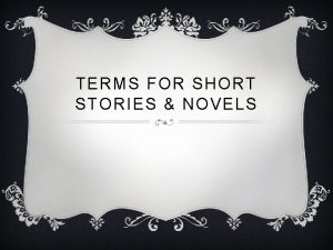 TERMS FOR SHORT STORIES NOVELS CHARACTER v Character