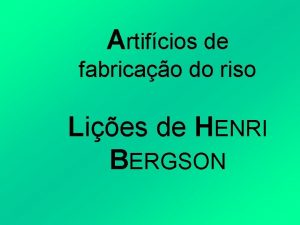 Artifcios de fabricao do riso Lies de HENRI