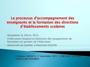 Le processus daccompagnement des enseignants et la formation