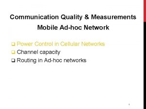 Communication Quality Measurements Mobile Adhoc Network Power Control
