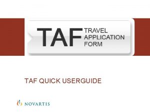 TAF QUICK USERGUIDE Accesso al sistema Per accesso