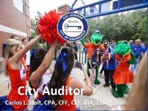 City Auditor Carlos L Holt CPA CFF CFE