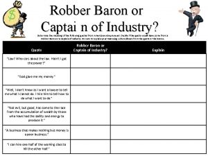 Robber Baron or Captai n of Industry Determine