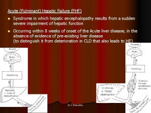 Acute Fulminant Hepatic Failure FHF l Syndrome in