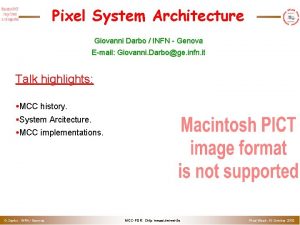 Pixel System Architecture Giovanni Darbo INFN Genova Email