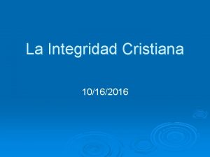 La Integridad Cristiana 10162016 Hebreos 10 27 LBLA