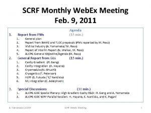 SCRF Monthly Web Ex Meeting Feb 9 2011