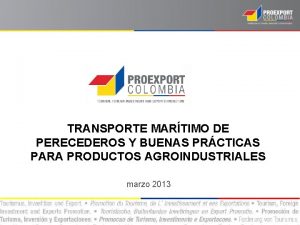 TRANSPORTE MARTIMO DE PERECEDEROS Y BUENAS PRCTICAS PARA