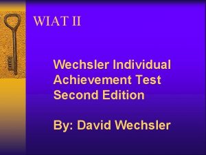 WIAT II Wechsler Individual Achievement Test Second Edition