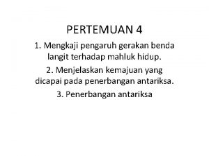 PERTEMUAN 4 1 Mengkaji pengaruh gerakan benda langit