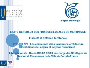 ETATS GENERAUX DES FINANCES LOCALES DE MARTINIQUE Fiscalit