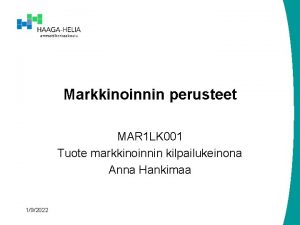 Markkinoinnin perusteet MAR 1 LK 001 Tuote markkinoinnin