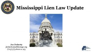 Mississippi Lien Law Update Joe Doherty jdohertyselfstorage org