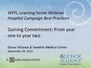 WPFL Learning Series Webinar Hospital Campaign Best Practices