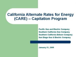 California Alternate Rates for Energy CARE Capitation Program