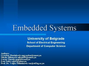 Embedded Systems University of Belgrade School of Electrical