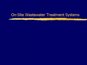OnSite Wastewater Treatment Systems What are Decentralized Wastewater