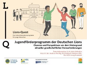 LionsQuest Das Lebenskompetenzprogramm fr junge Menschen Jugendfrderprogramm der