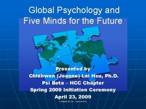 Global Psychology and Five Minds for the Future