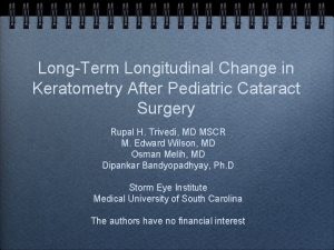 LongTerm Longitudinal Change in Keratometry After Pediatric Cataract