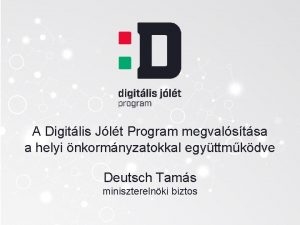 A Digitlis Jlt Program megvalstsa a helyi nkormnyzatokkal