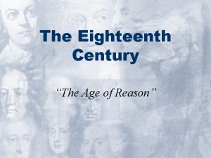 The Eighteenth Century The Age of Reason Alexander