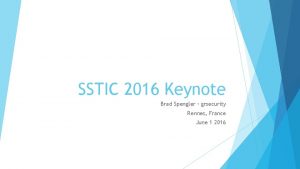 SSTIC 2016 Keynote Brad Spengler grsecurity Rennes France