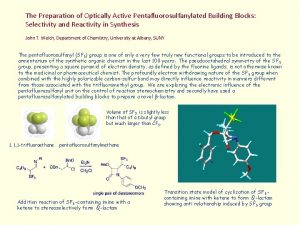 The Preparation of Optically Active Pentafluorosulfanylated Building Blocks