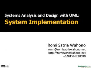 Systems Analysis and Design with UML System Implementation