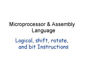 Microprocessor Assembly Language Logical shift rotate and bit
