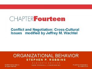 Chapter 14 Conflict and Negotiation CrossCultural Issues modified