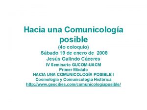 Hacia una Comunicologa posible 4 o coloquio Sbado