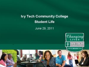 Ivy Tech Community College Student Life June 29
