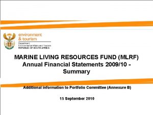 MARINE LIVING RESOURCES FUND MLRF Annual Financial Statements