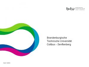 Brandenburgische Technische Universitt Cottbus Senftenberg Stand 122018 1