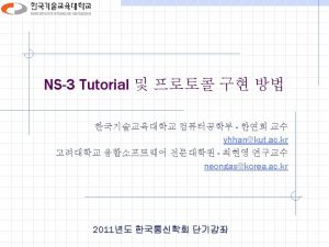 NS3 Introduction 2 NS3 What is NS3 NS3 NS3 Introduction 2 NS3 What is NS3 NS3